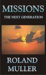 Missions: The Next Generation